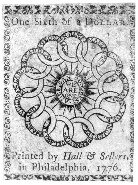 Colonial currency: "One sixth of a dollar. Printed by Hall & Sellers, in Philadelphia. 1776."